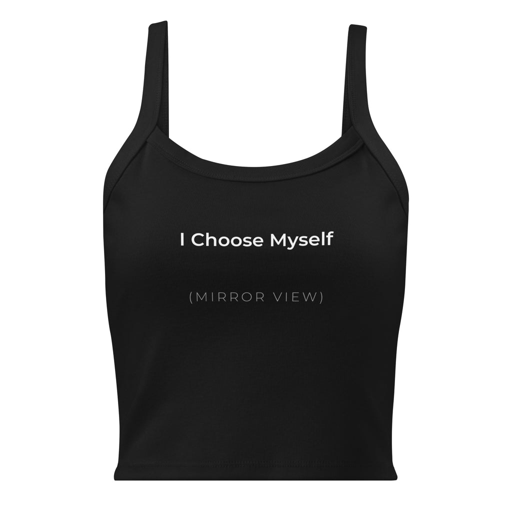 I Choose Myself Crop Tank